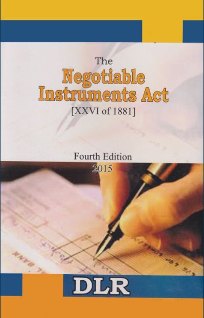The Negotiable Instruments Act [XXVI of 1881]